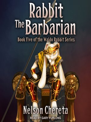 Rabbit the Barbarian - Audiobook